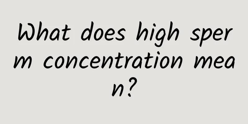 What does high sperm concentration mean?