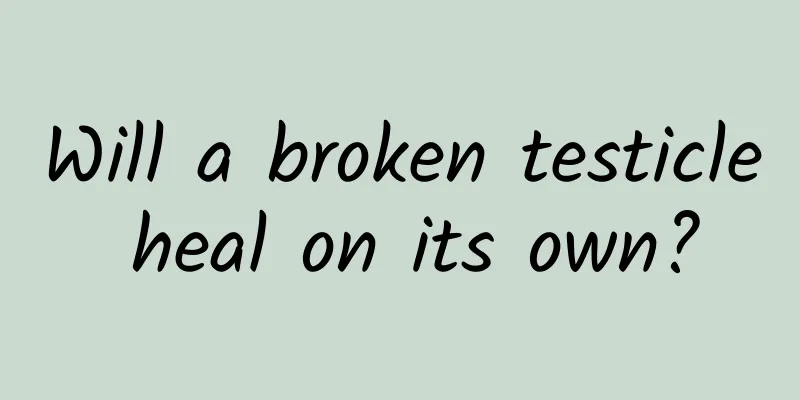 Will a broken testicle heal on its own?
