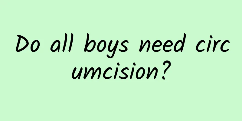 Do all boys need circumcision?
