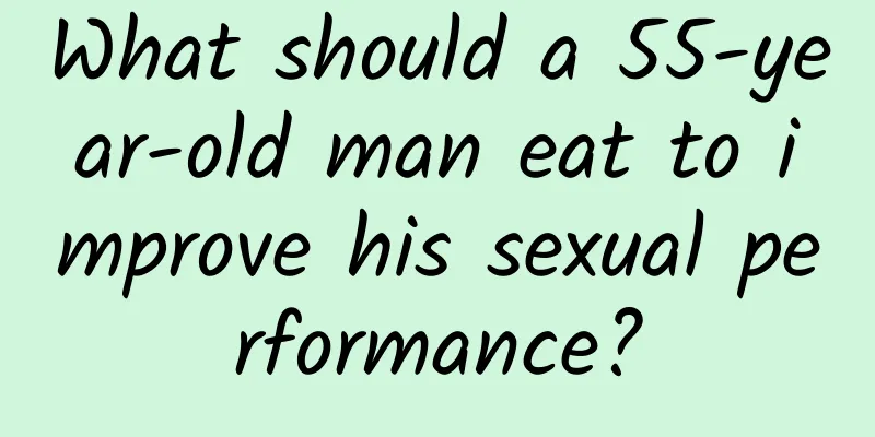 What should a 55-year-old man eat to improve his sexual performance?