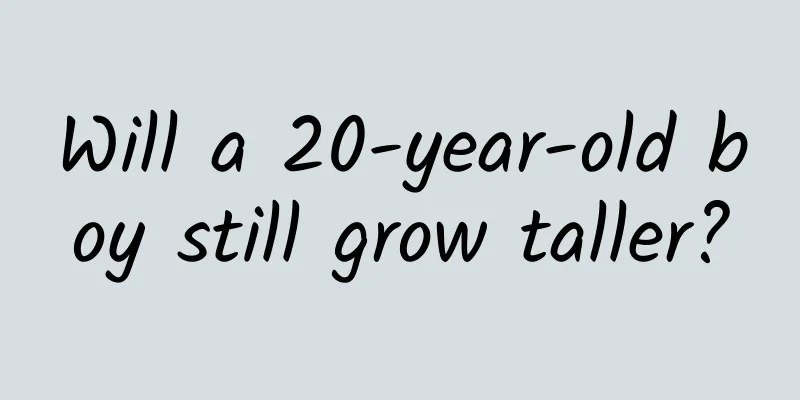 Will a 20-year-old boy still grow taller?