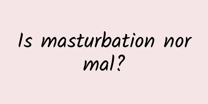 Is masturbation normal?