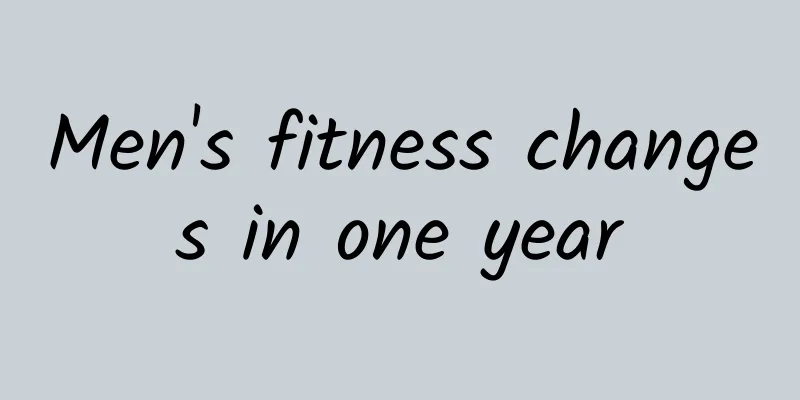 Men's fitness changes in one year