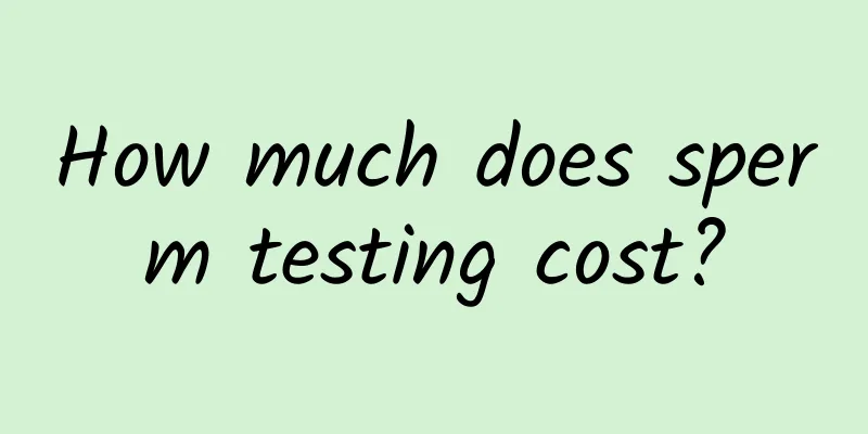 How much does sperm testing cost?