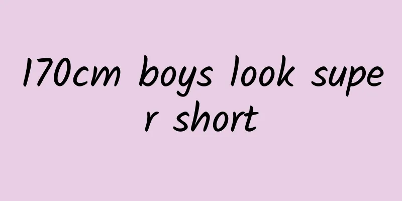 170cm boys look super short