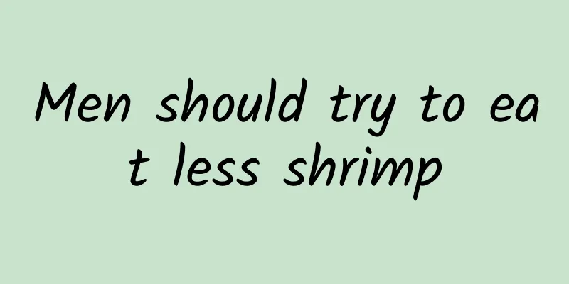 Men should try to eat less shrimp