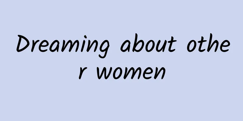 Dreaming about other women