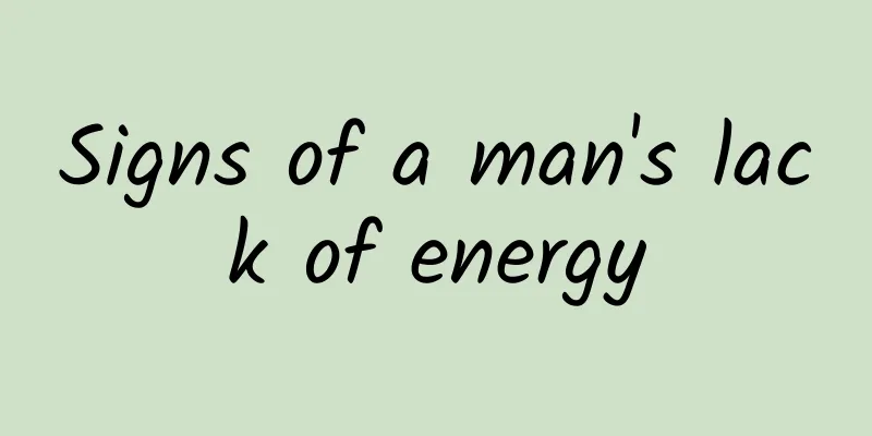Signs of a man's lack of energy