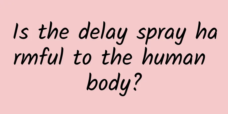 Is the delay spray harmful to the human body?