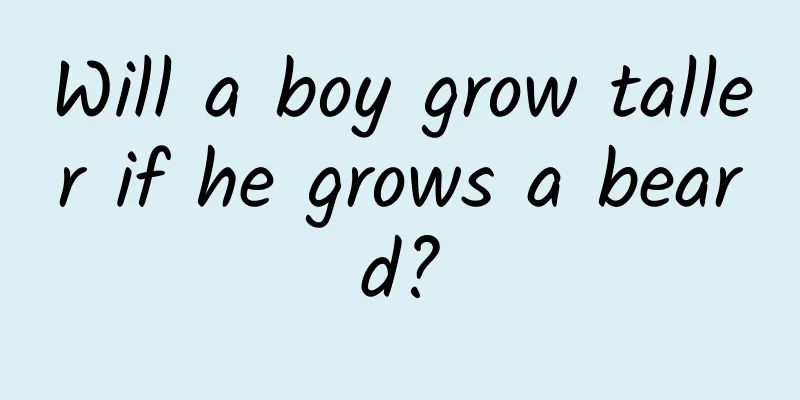Will a boy grow taller if he grows a beard?