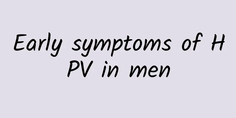 Early symptoms of HPV in men