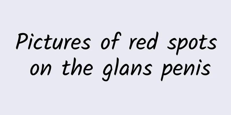 Pictures of red spots on the glans penis