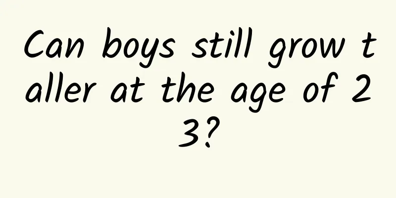 Can boys still grow taller at the age of 23?