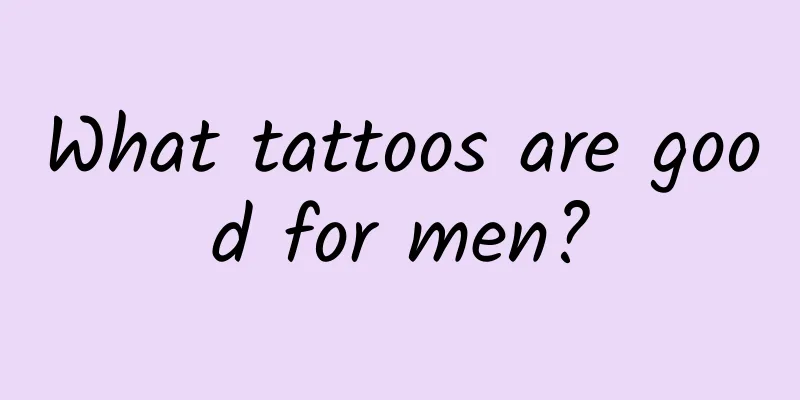 What tattoos are good for men?