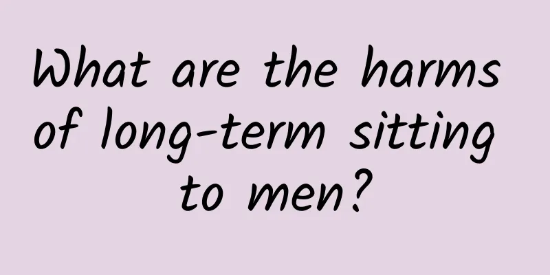 What are the harms of long-term sitting to men?