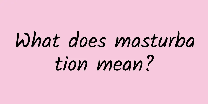 What does masturbation mean?