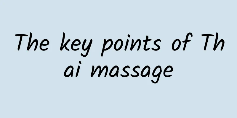 The key points of Thai massage