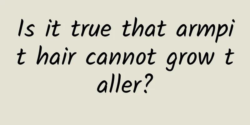 Is it true that armpit hair cannot grow taller?