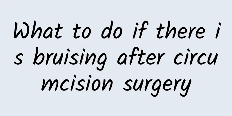 What to do if there is bruising after circumcision surgery
