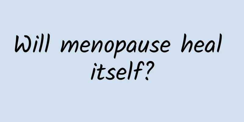 Will menopause heal itself?