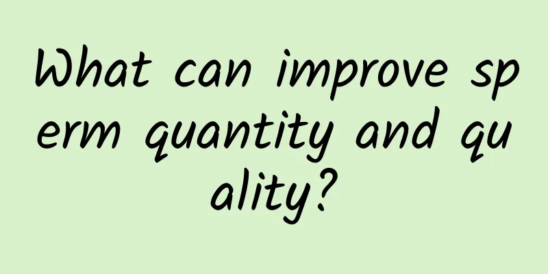 What can improve sperm quantity and quality?