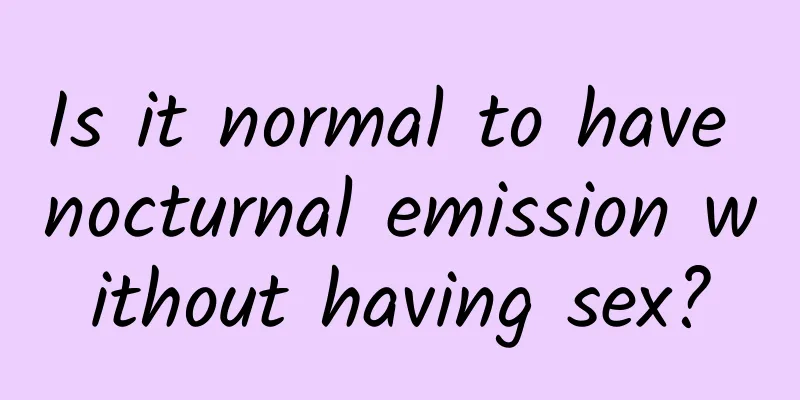 Is it normal to have nocturnal emission without having sex?