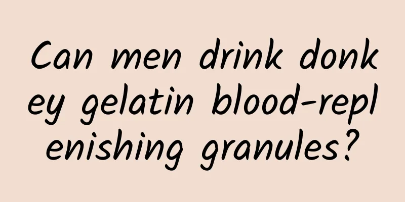 Can men drink donkey gelatin blood-replenishing granules?