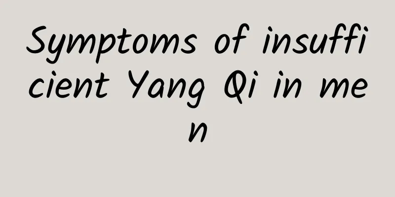 Symptoms of insufficient Yang Qi in men