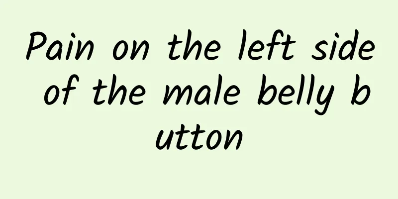 Pain on the left side of the male belly button
