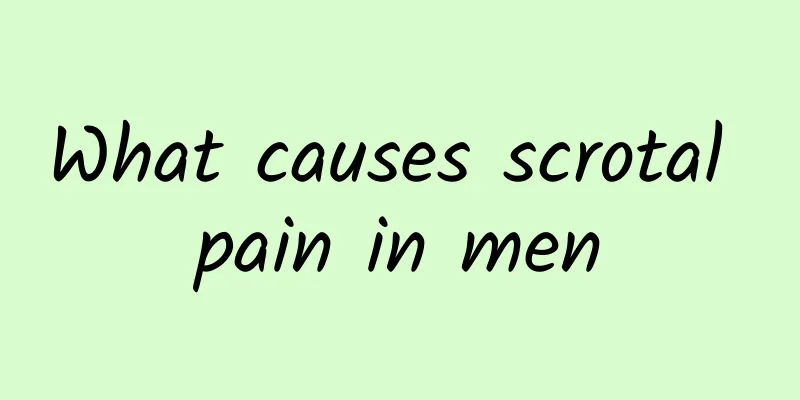 What causes scrotal pain in men