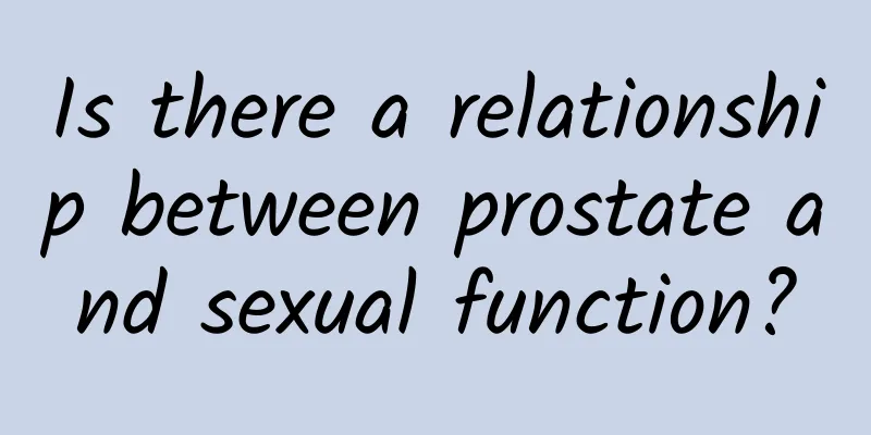Is there a relationship between prostate and sexual function?