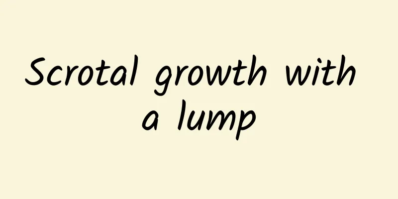 Scrotal growth with a lump