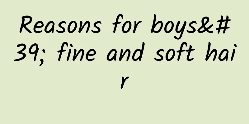 Reasons for boys' fine and soft hair