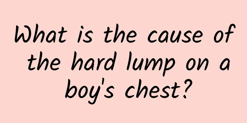 What is the cause of the hard lump on a boy's chest?