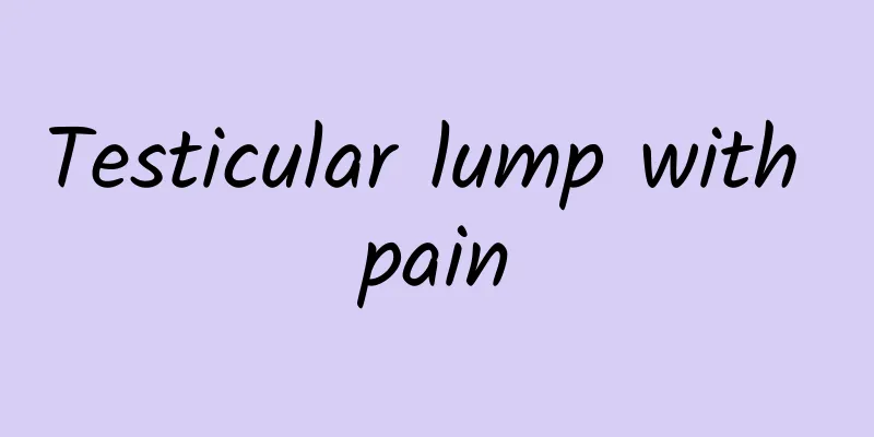 Testicular lump with pain