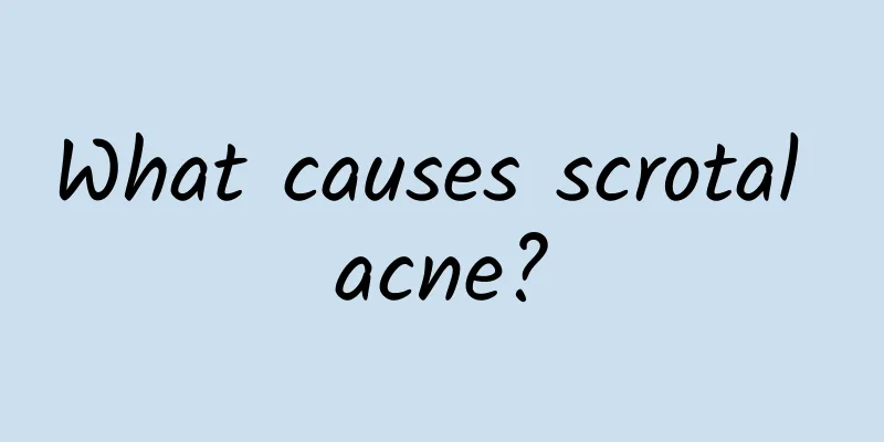 What causes scrotal acne?
