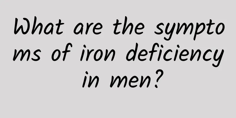 What are the symptoms of iron deficiency in men?