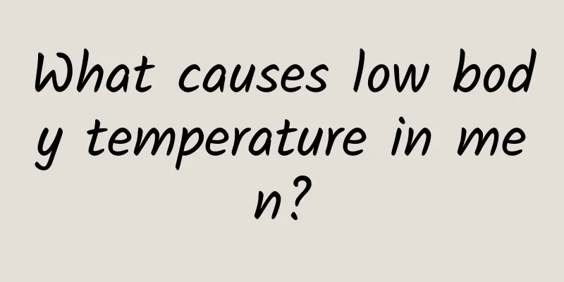 What causes low body temperature in men?