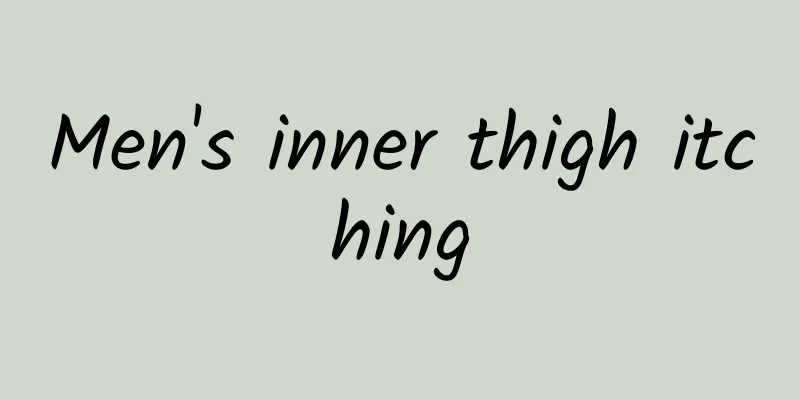 Men's inner thigh itching