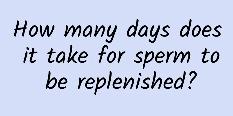 How many days does it take for sperm to be replenished?