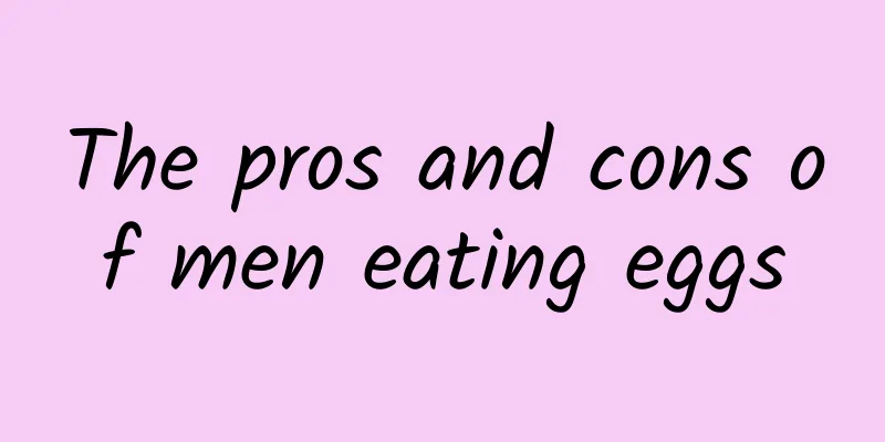 The pros and cons of men eating eggs