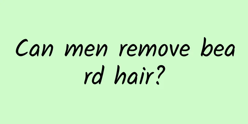 Can men remove beard hair?