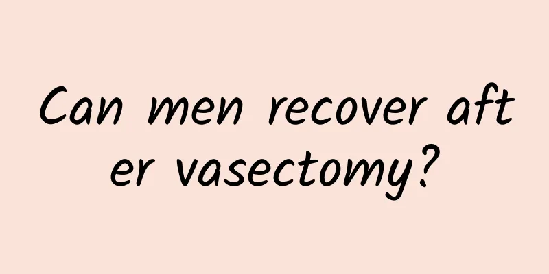 Can men recover after vasectomy?