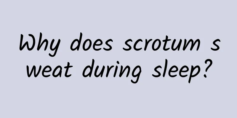 Why does scrotum sweat during sleep?
