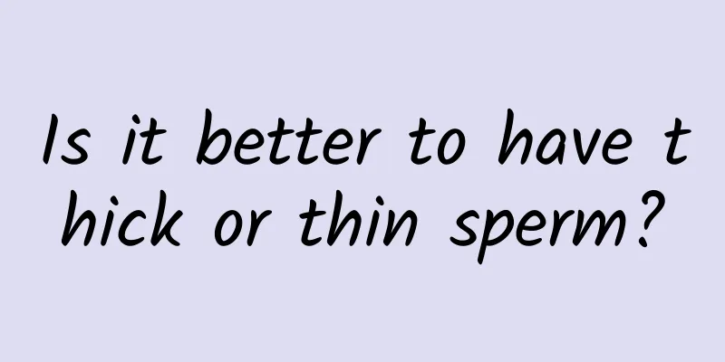 Is it better to have thick or thin sperm?