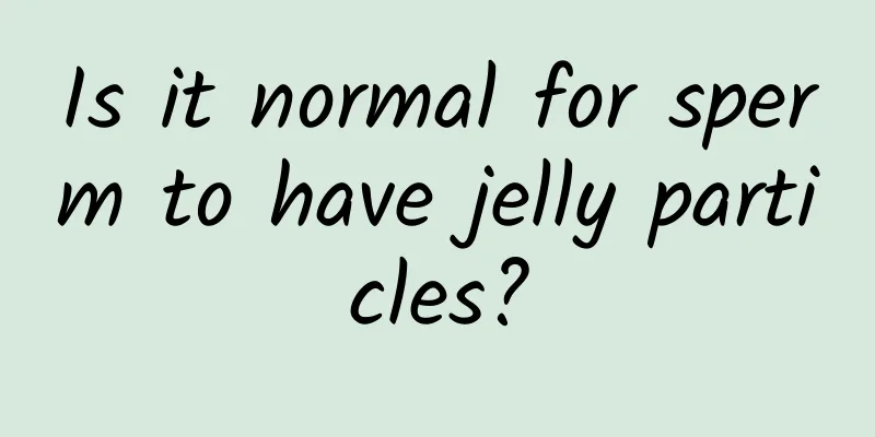 Is it normal for sperm to have jelly particles?