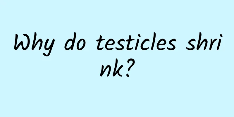 Why do testicles shrink?