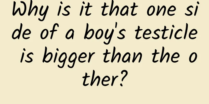 Why is it that one side of a boy's testicle is bigger than the other?