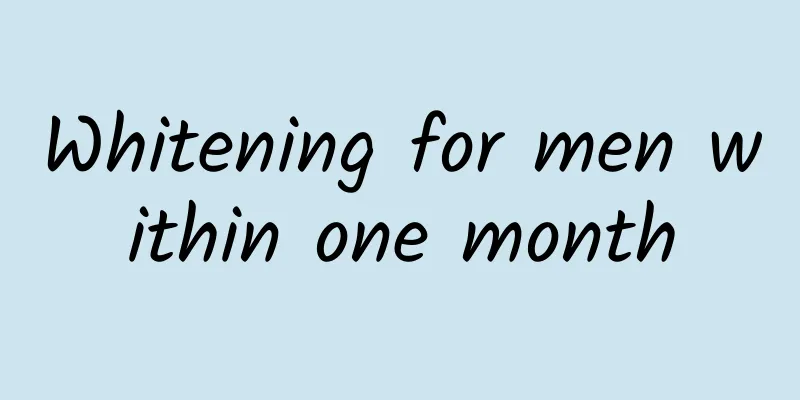 Whitening for men within one month