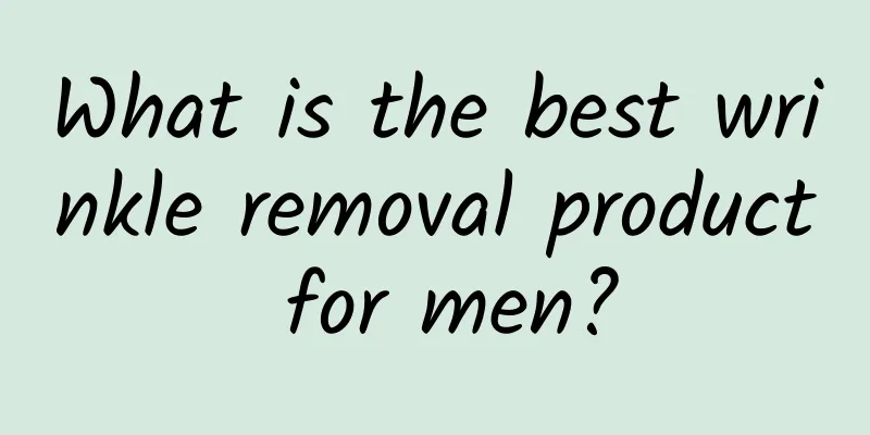 What is the best wrinkle removal product for men?